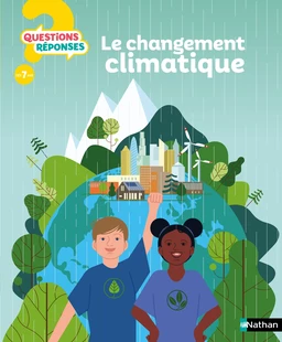 Le changement climatique - Dès 7 ans