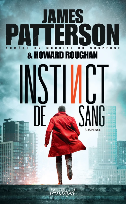 Instinct de sang - James Patterson, Howard Roughan - L'Archipel