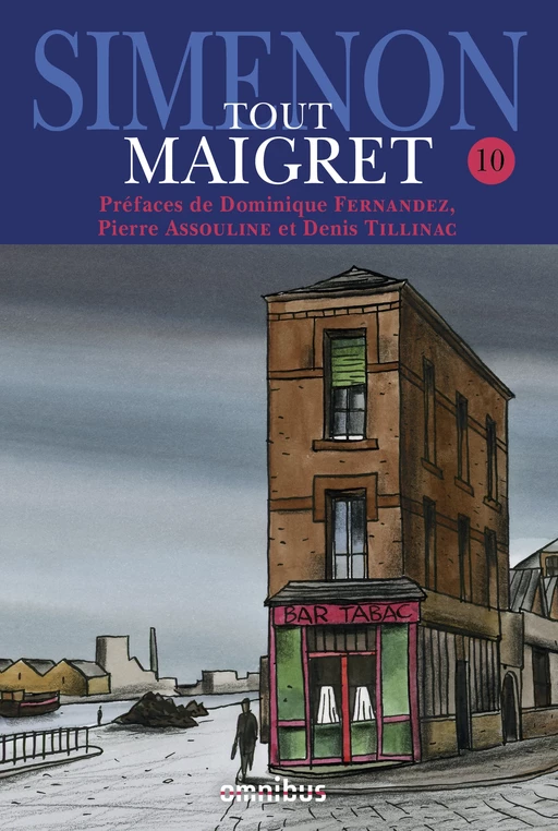 Tout Maigret T. 10 - Georges Simenon, Pierre Assouline, Dominique Fernandez, Denis Tillinac - Place des éditeurs