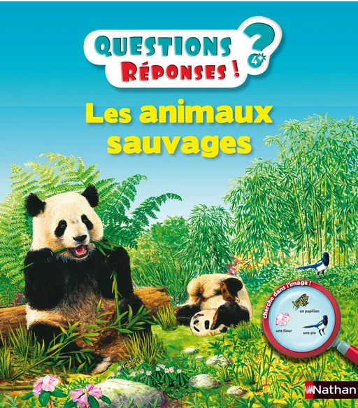 Les animaux sauvages - Questions/Réponses - doc dès 5 ans - Agnès Vandewiele - Nathan