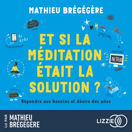 Et si la méditation était la solution ? - Mathieu Brégégère - Univers Poche