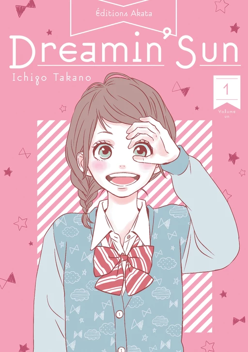 Dreamin' Sun - Nouvelle édition - Tome 1 (VF) - Ichigo Takano - Akata