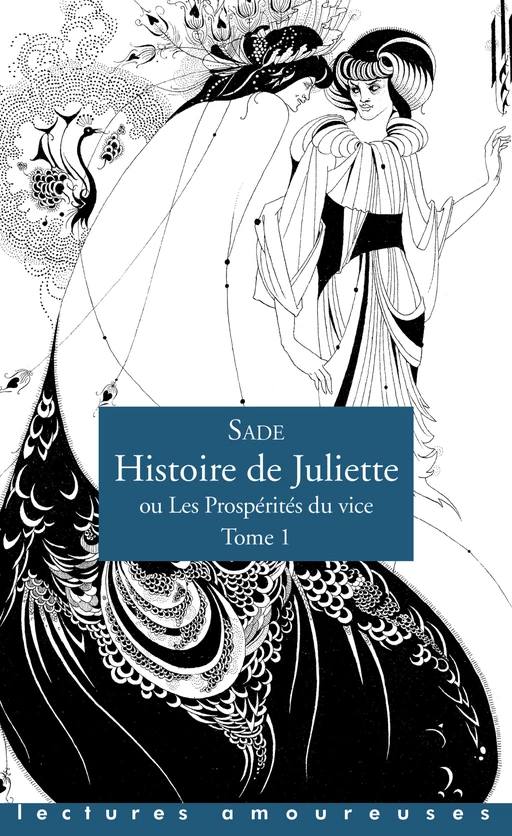 Histoire de Juliette - Ou Les Prospérités du vice- tome 1 - Donatien Alphonse François Sade - Groupe CB