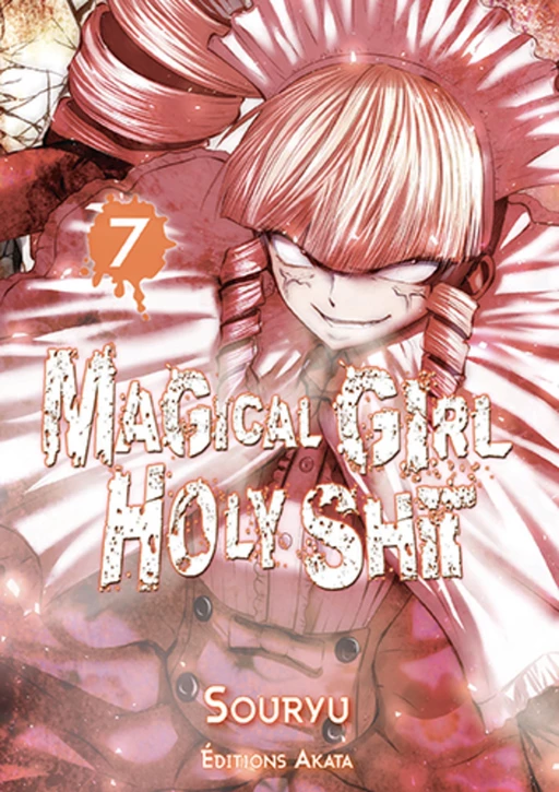 Magical Girl Holy Shit - tome 7 -  Souryu - Akata