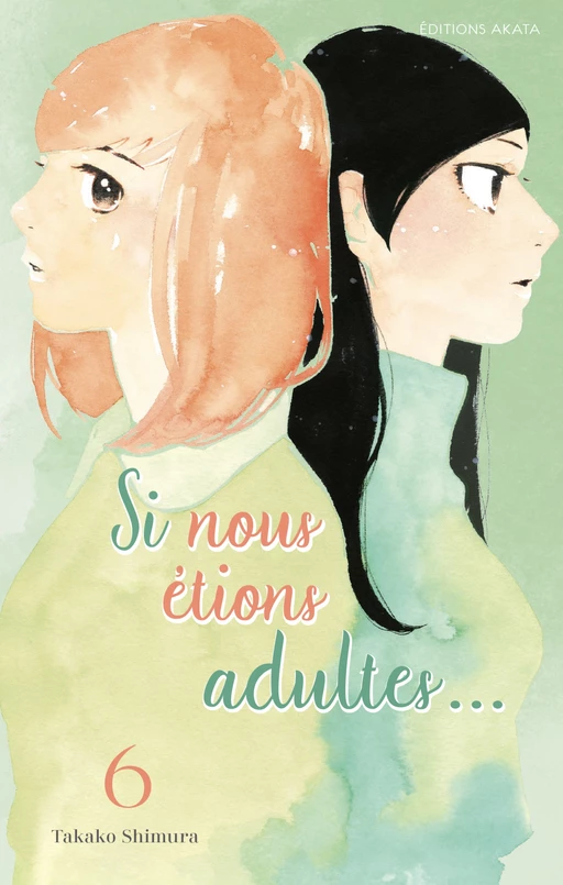 Si nous étions adultes... - Tome 6 (intégrale) - Takako Shimura - Akata