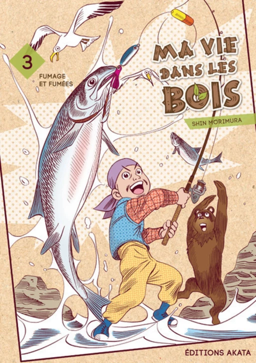 Ma vie dans les bois - tome 3 - Shin Morimura - Akata