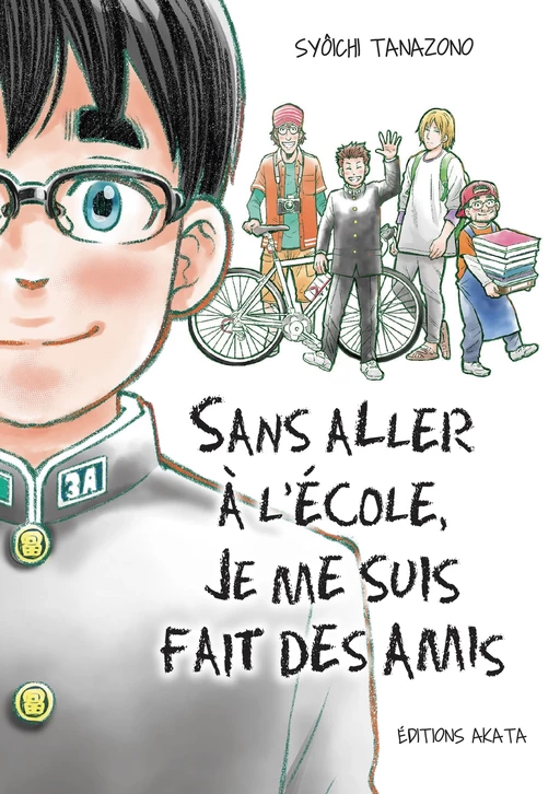 Sans aller à l'école, je me suis fait des amis - (intégrale) - Syoichi Tanazono - Akata