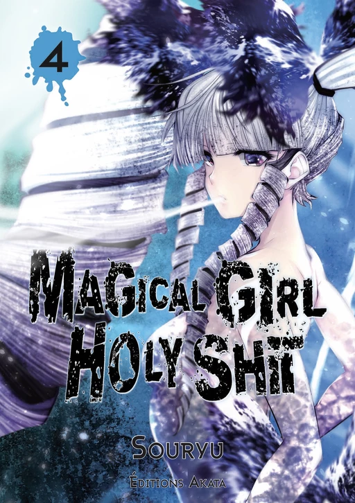 Magical Girl Holy Shit - tome 4 -  Souryu - Akata