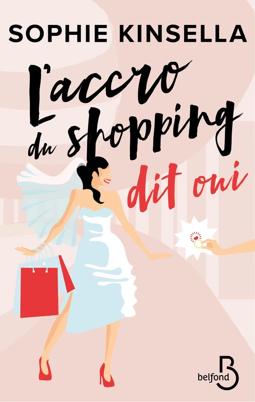 L'Accro du shopping dit oui - Sophie Kinsella - Place des éditeurs