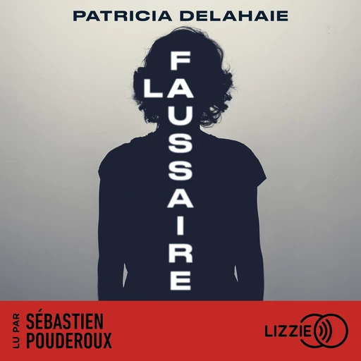 La Faussaire - Patricia Delahaie - Univers Poche