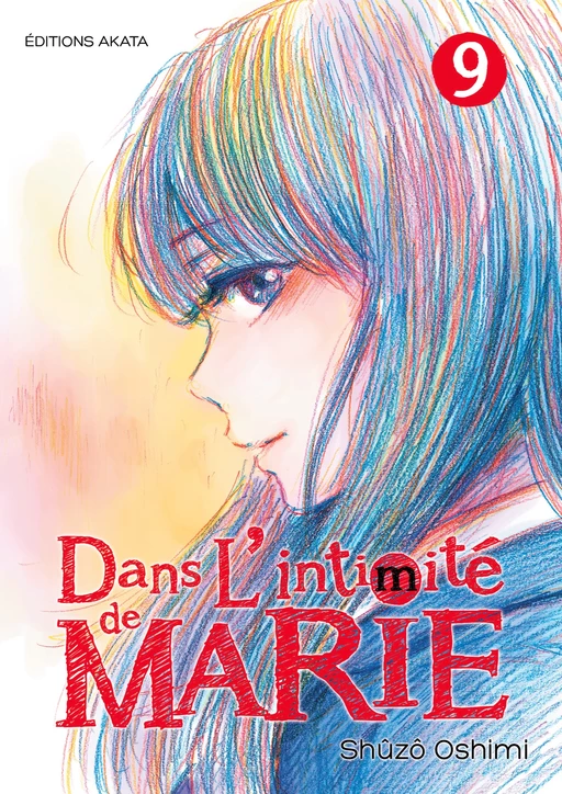 Dans l'intimité de Marie - tome 9 - Shuzo Oshimi - Akata