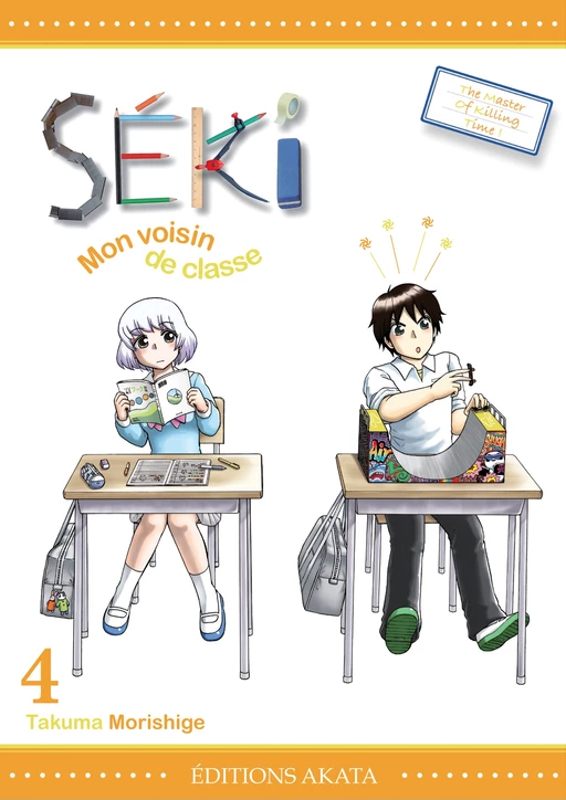 Séki, mon voisin de classe - Tome 4 - Takuma Morishige - Akata