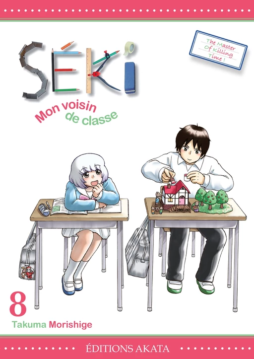 Séki, mon voisin de classe - Tome 8 - Takuma Morishige - Akata