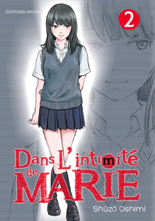 Dans l'intimité de Marie - tome 2 - Shuzo Oshimi - Akata