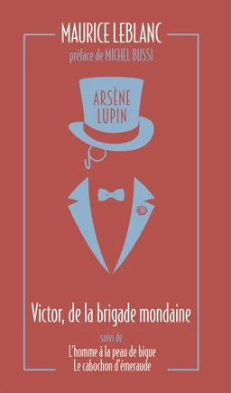 Victor, de la brigade mondaine précédés de L'Homme à la peau de bique et Le Cabochon d'émeraude