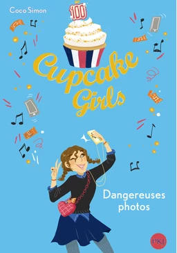 Cupcake Girls - Tome 30 : Photos volées