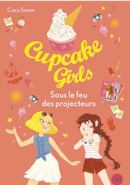 Cupcake Girls - Tome 31 : Sous le feu des projecteurs