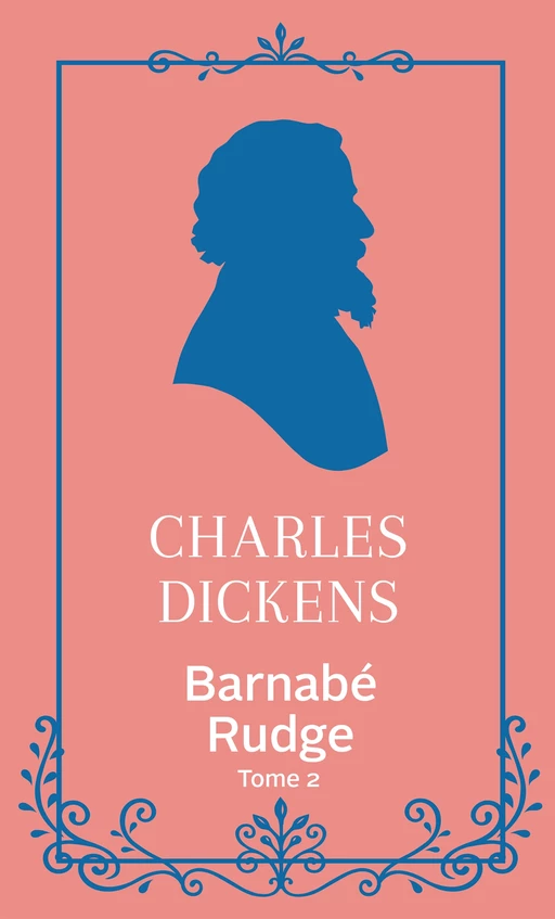 Barnabé Rudge (t.2) - Charles Dickens - L'Archipel