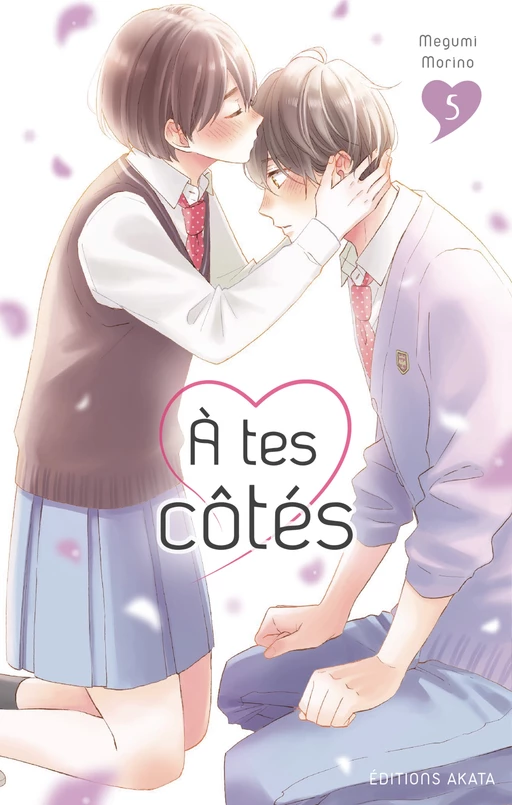 A tes côtés - tome 5 - Megumi Morino - Akata