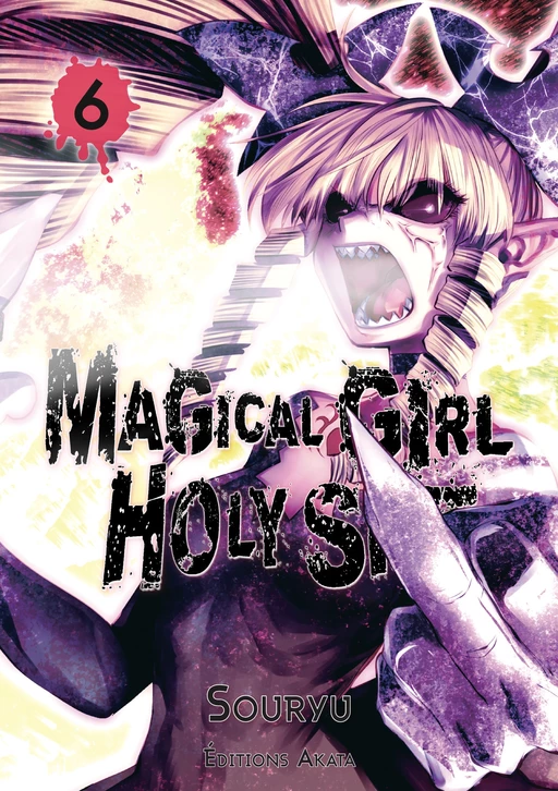 Magical Girl Holy Shit - tome 6 -  Souryu - Akata