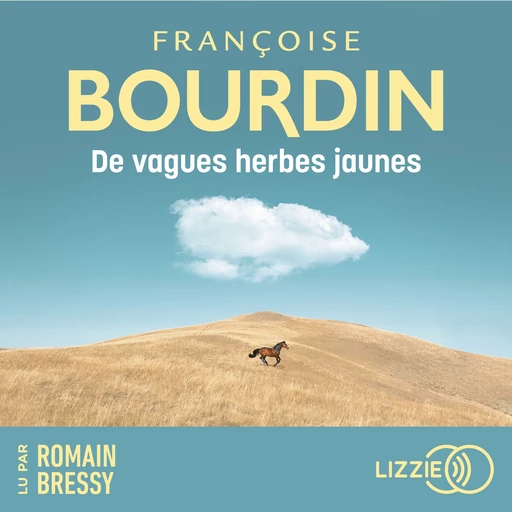 De vagues herbes jaunes - Françoise Bourdin - Univers Poche