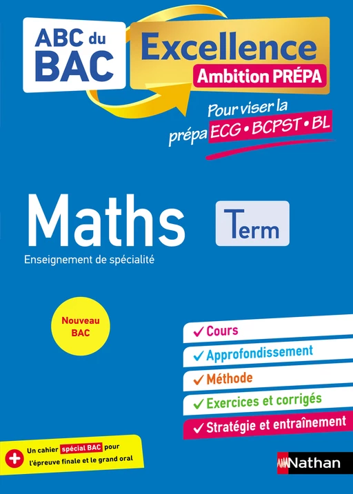 Maths Terminale - Pour viser les prépa ECG-BCPST-BL - ABC du BAC Excellence Ambition prépa - Bac 2025 - Enseignement de spécialité Tle - Christian Lixi, Gérard Chassard - Nathan