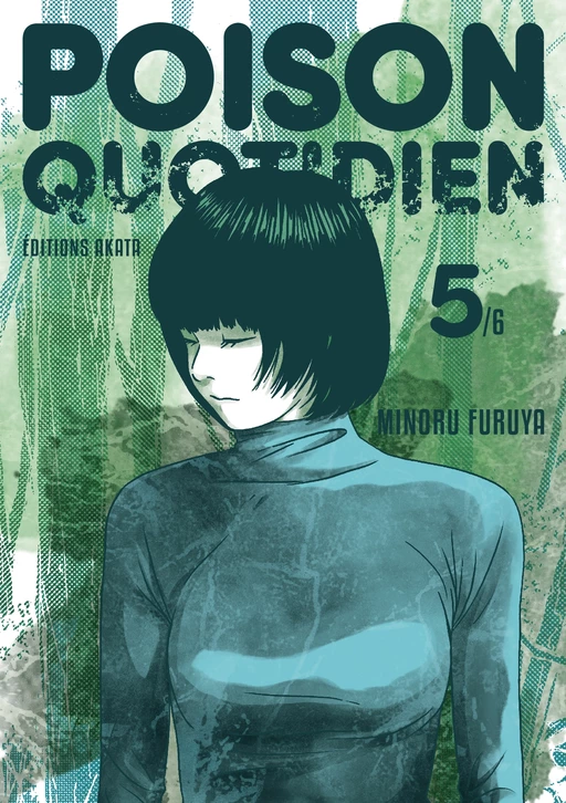 Poison quotidien - Tome 5 - Minoru Furuya - Akata