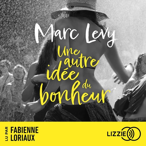 Une autre idée du bonheur - Marc Levy - Univers Poche