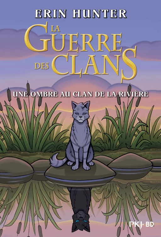 Guerre des clans illustré : Une ombre au clan de la rivière - Erin Hunter, Dan Jolley - Univers Poche