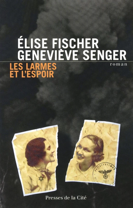 Les Larmes et l'espoir - Élise Fischer, Geneviève Senger - Place des éditeurs