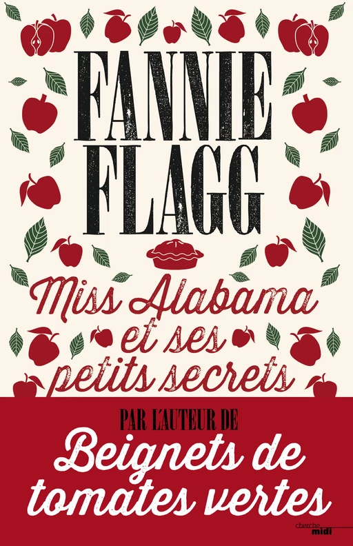 Miss Alabama et ses petits secrets - Fannie Flagg - Cherche Midi