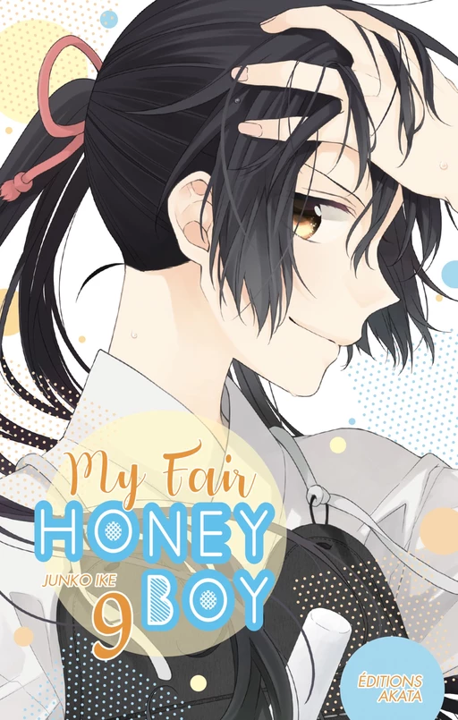 My Fair Honey Boy - tome 9 - Junko Ike - Akata