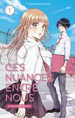 Ces nuances entre nous - Tome 1