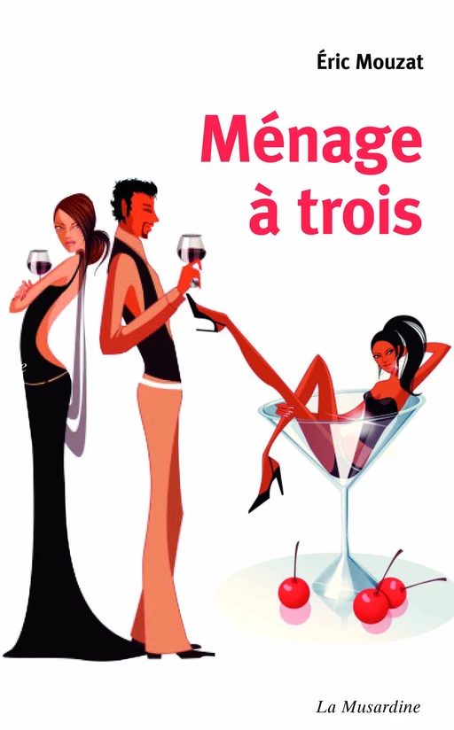 Ménage à trois - Éric Mouzat - Groupe CB