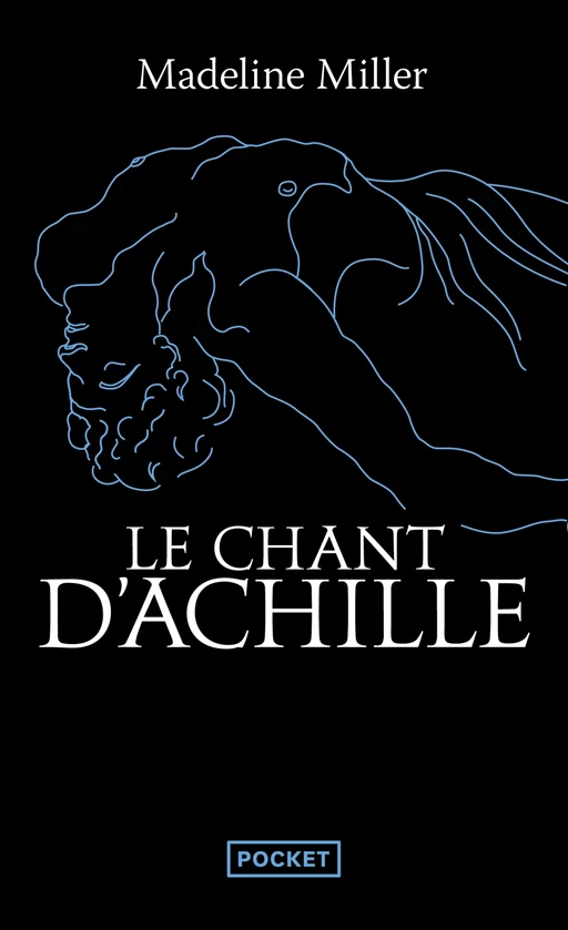 Le Chant d'Achille - (Préface inédite de l'auteur) - Madeline Miller - Univers Poche