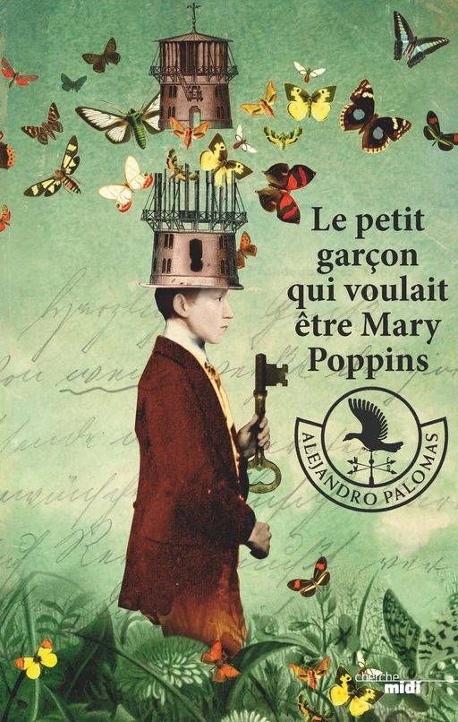 Le Petit Garçon qui voulait être Mary Poppins - Alejandro Palomas - Cherche Midi