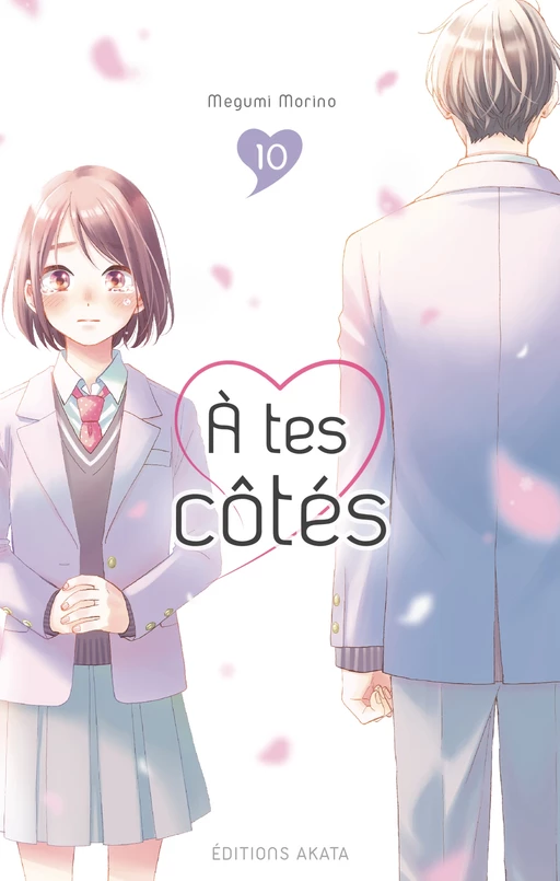 À tes côtés - Tome 10 - Megumi Morino - Akata