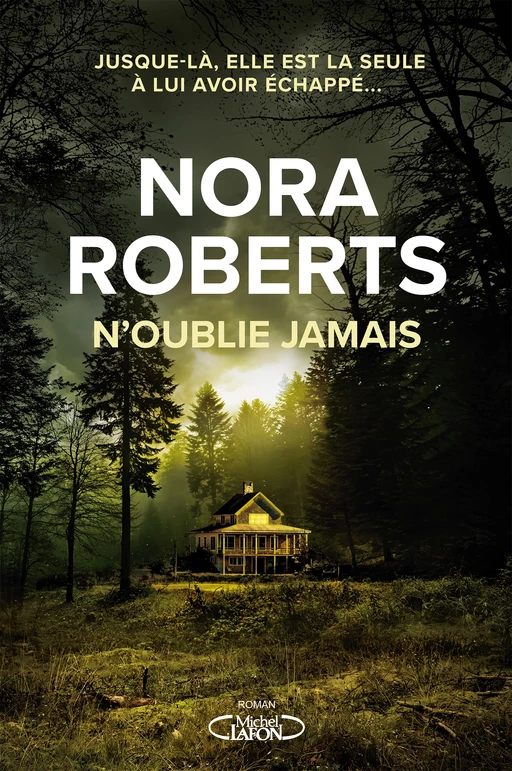 N'oublie jamais - Nora Roberts - Michel Lafon