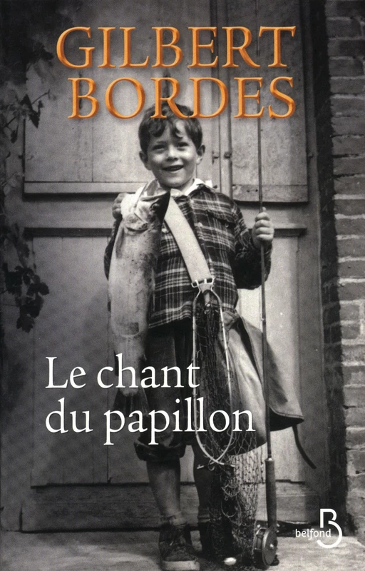 Le chant du papillon - Gilbert Bordes - Place des éditeurs