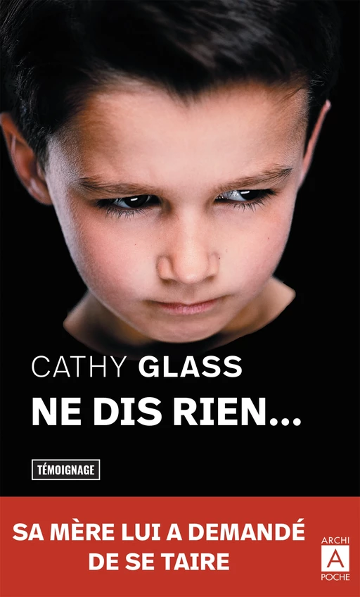 Ne dis rien... - Cathy Glass - L'Archipel