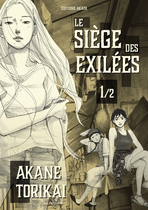 Le Siège des exilées - tome 1 - Akane Torikai - Akata