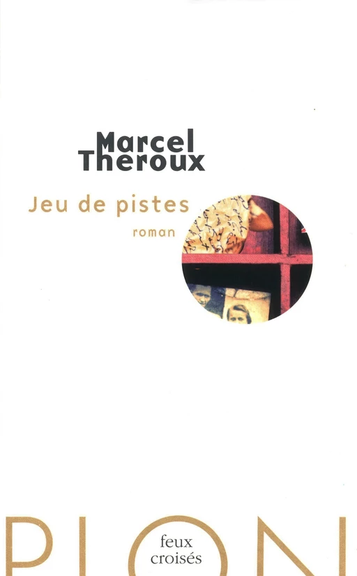 Jeu de pistes - Marcel Theroux - Place des éditeurs