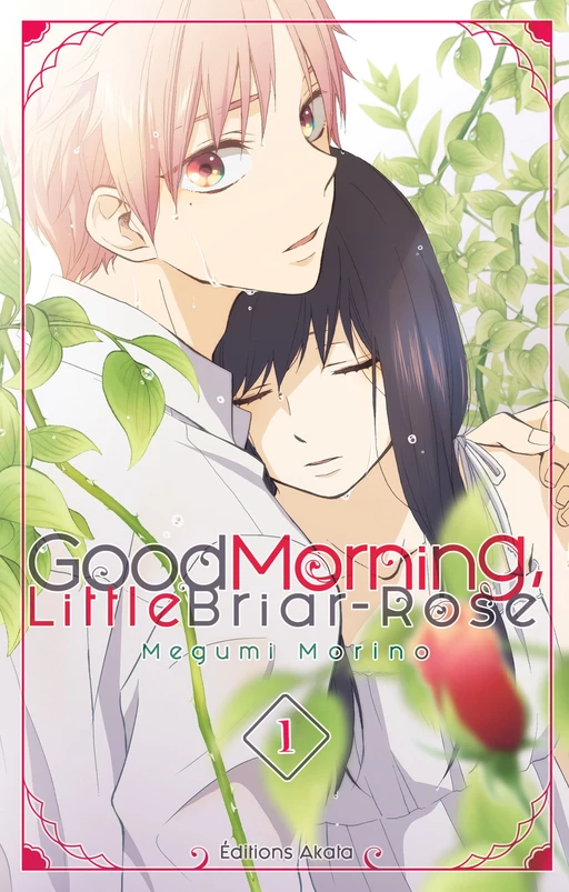 Good Morning, Little Briar-Rose - tome 1 - Megumi Morino - Akata