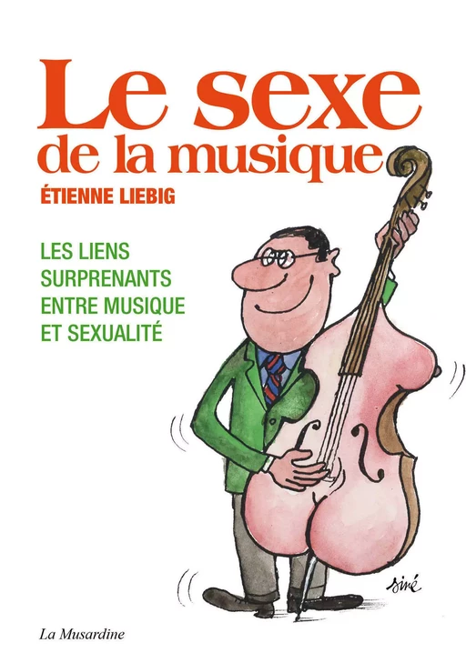 Le sexe de la musique - Étienne Liebig - Groupe CB