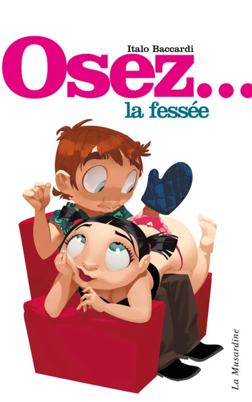 Osez la fessée - Italo Baccardi - Groupe CB