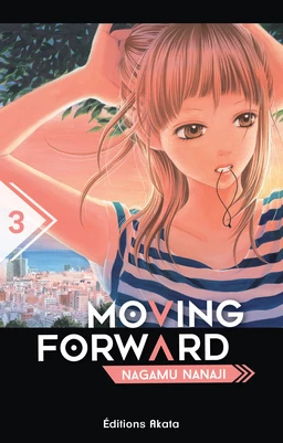 Moving Forward - tome 3