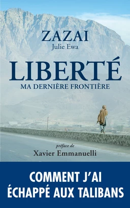 La liberté, ma dernière frontière