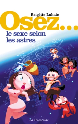 Osez le sexe selon les astres