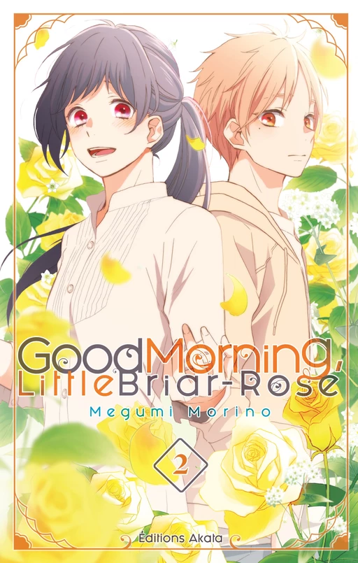 Good Morning, Little Briar-Rose - tome 2 - Megumi Morino - Akata