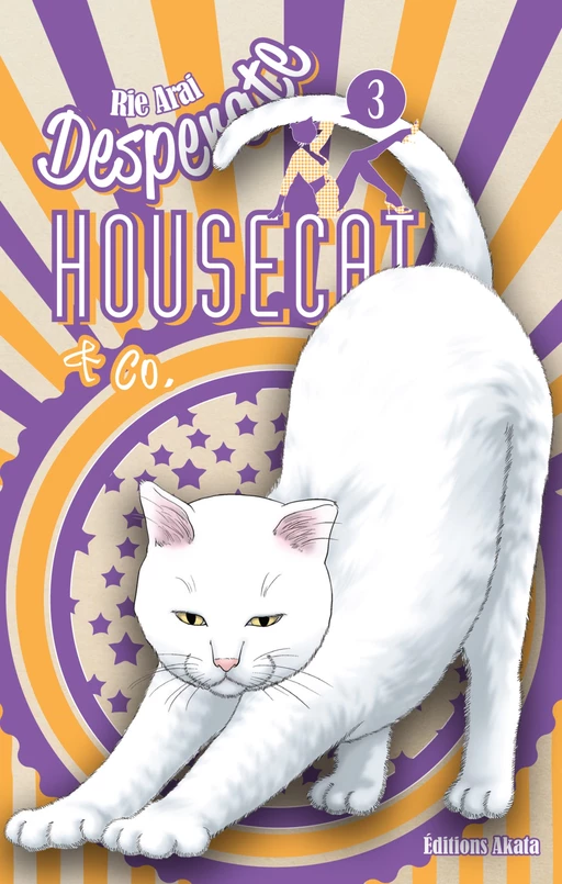 Desperate Housecat & Co. - tome 3 - Rie Arai, K. Yuko - Akata